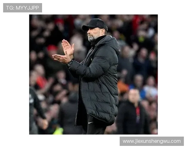 克洛普近期战术调整效果欠佳，球队攻防转换效率下滑